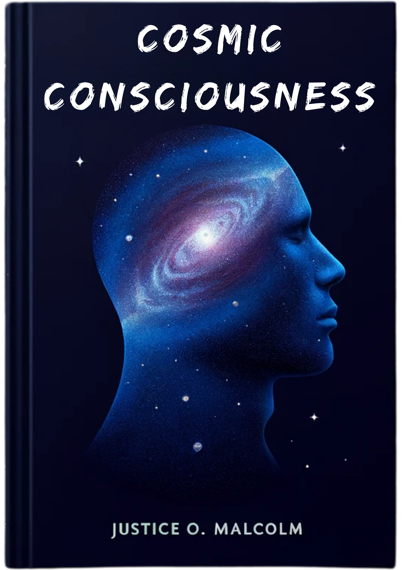 Cosmic Consciousness: The Secret to Unlocking Infinite Potential