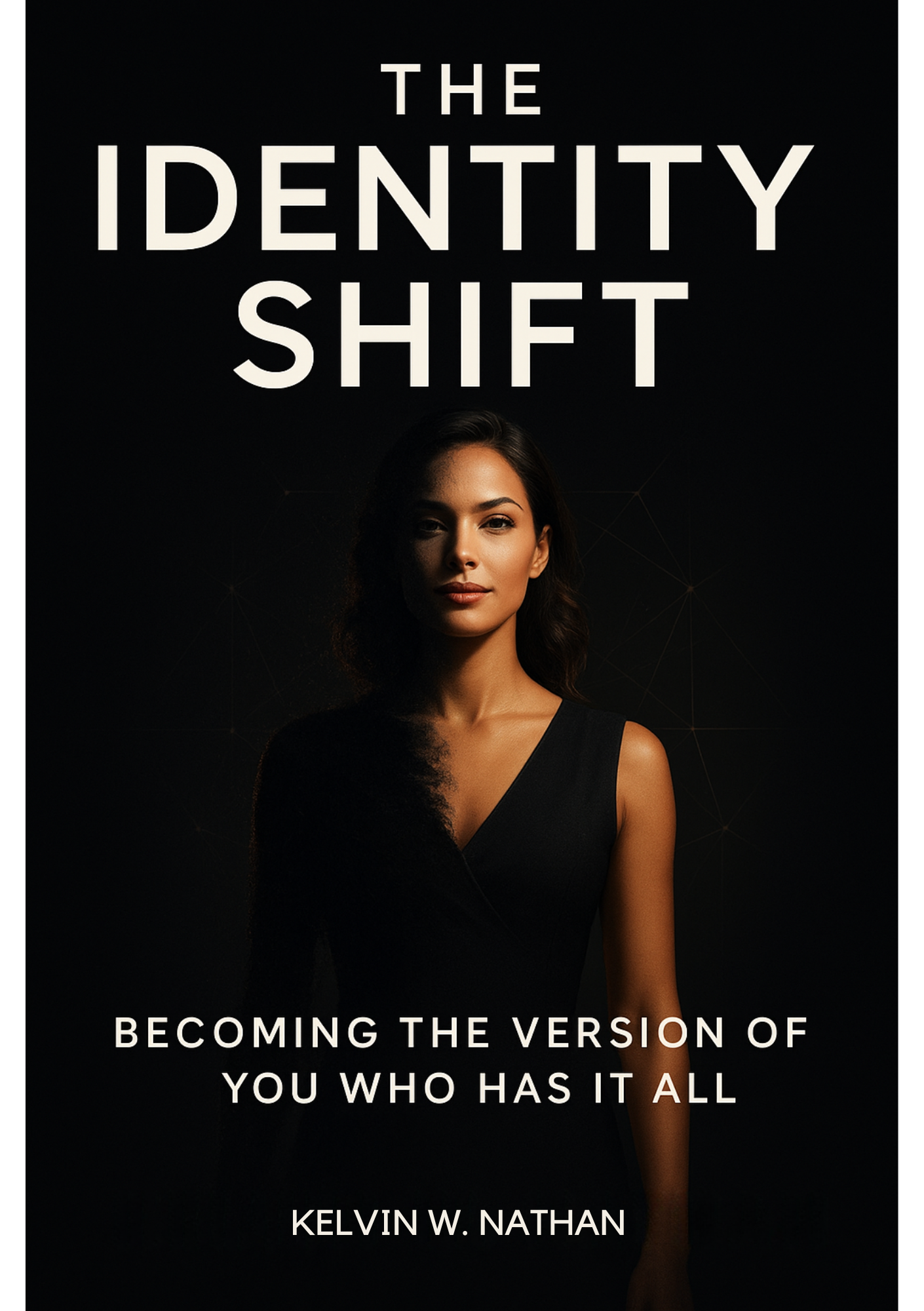 The Identity Shift: The Hidden You That Outsmarts Your Current Self