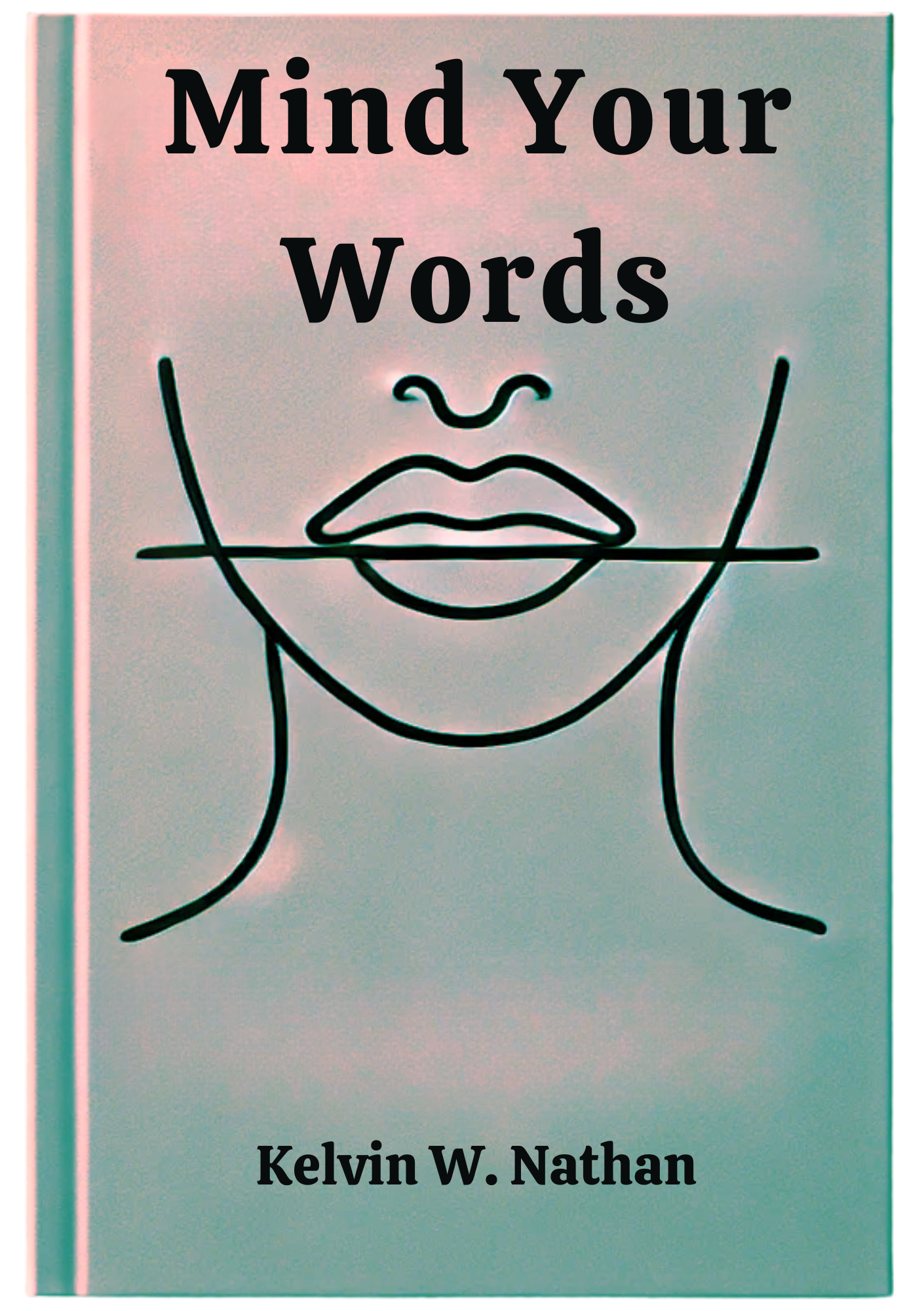 Mind Your Words: Let Your Silent Words Bring You Wealth