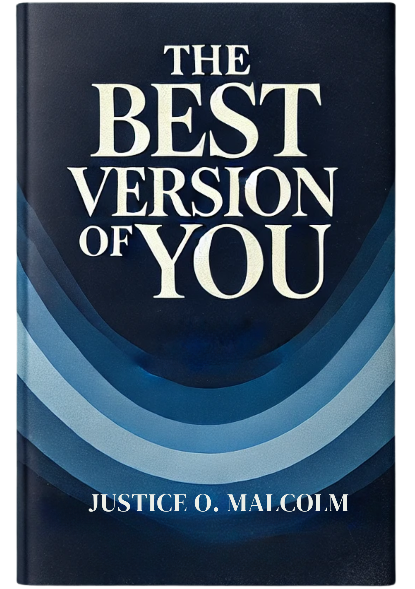 The Best Version of You: The Secret to Transforming Your Life