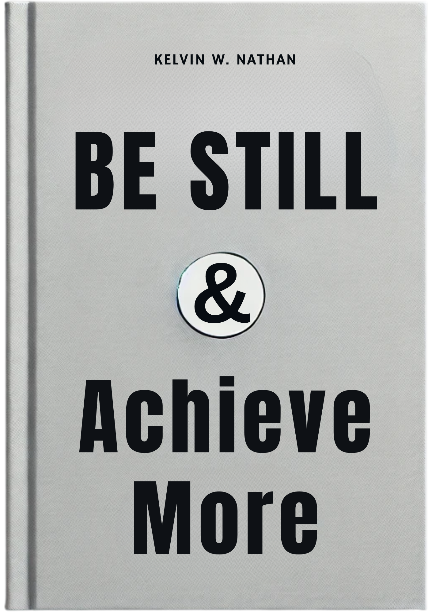 Be Still, Achieve More: The Universe's Secret to Effortless Success
