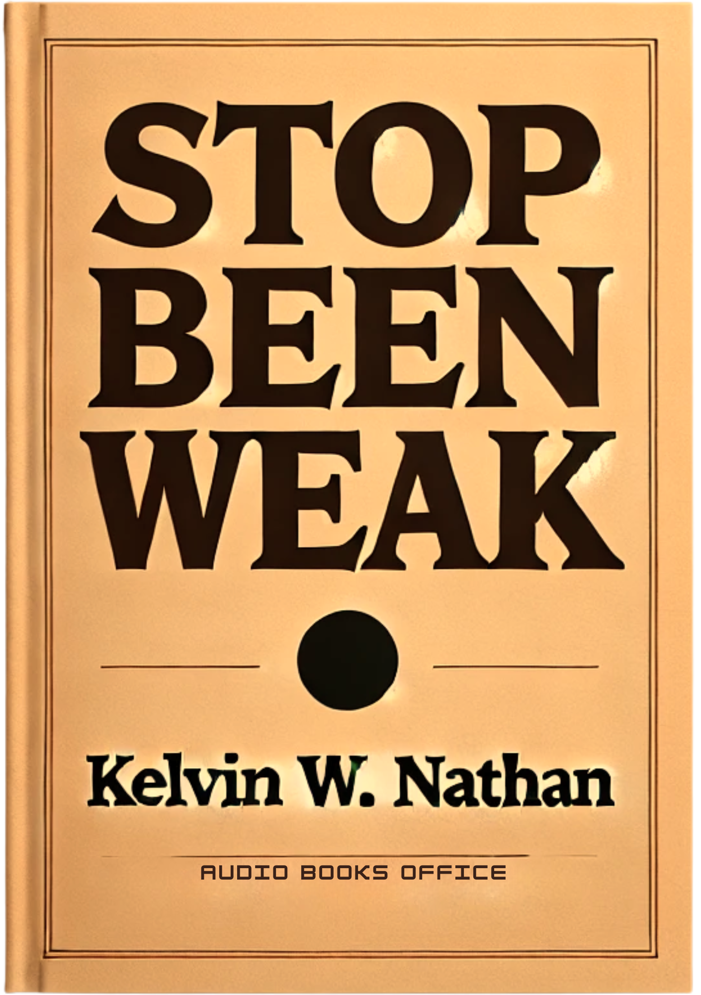 Stop Been Weak: 17 Things That Make You Mentally Unstoppable