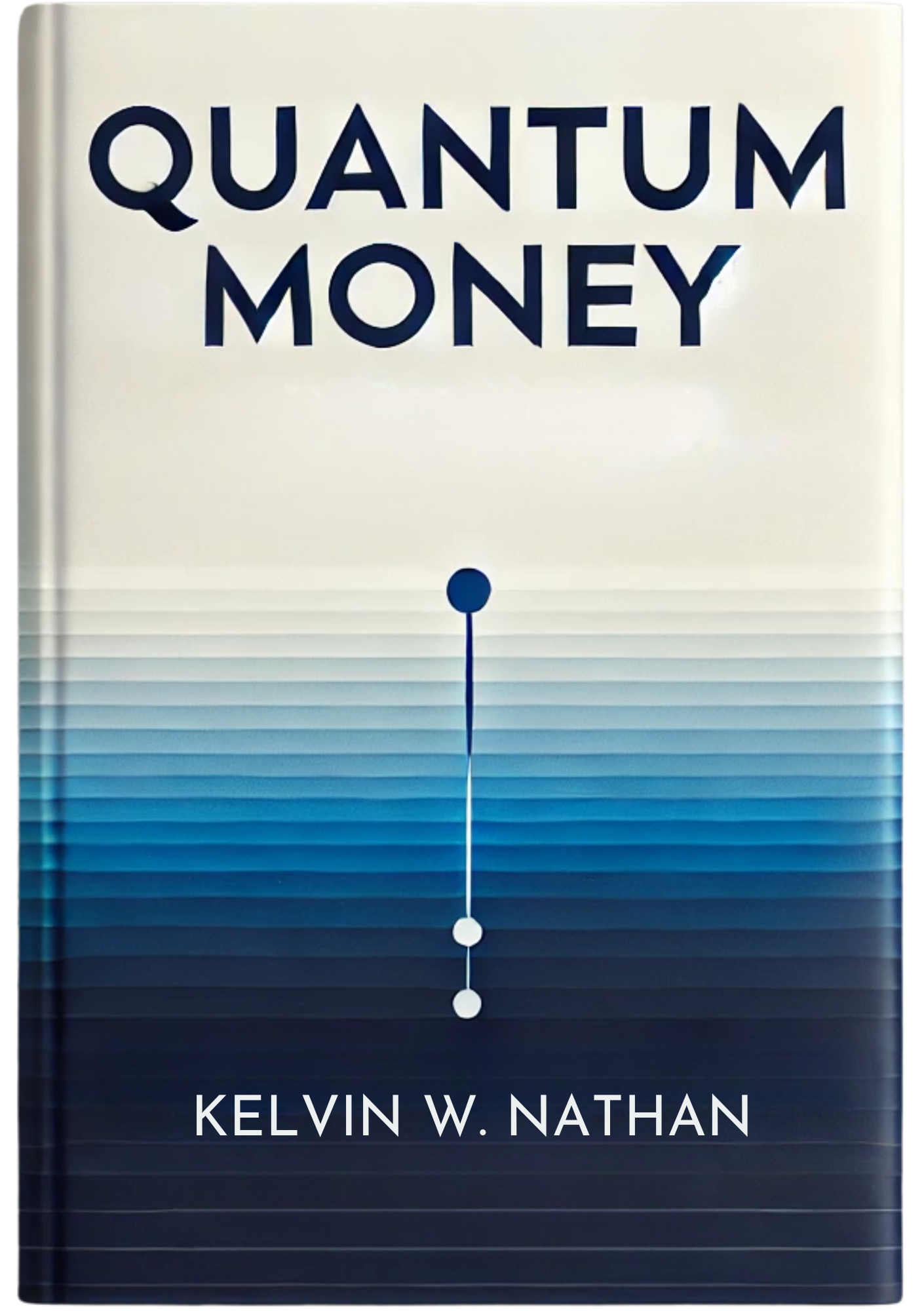 Quantum Money: Once You Know This, Money Flows to You Effortlessly.