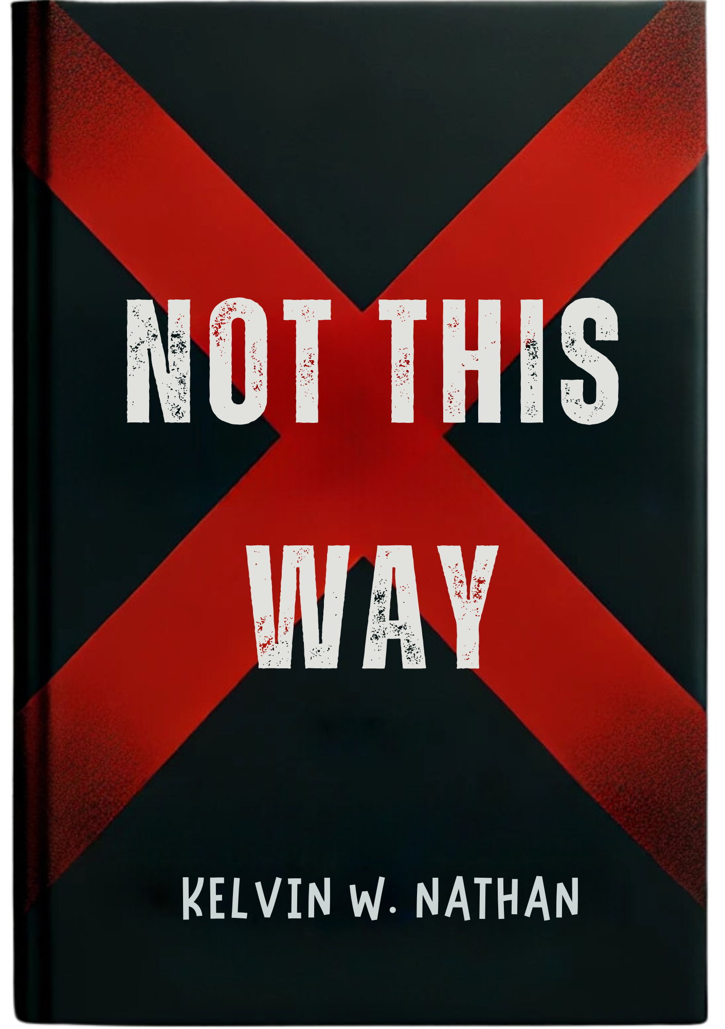 Not This Way: There's A Better Path For You