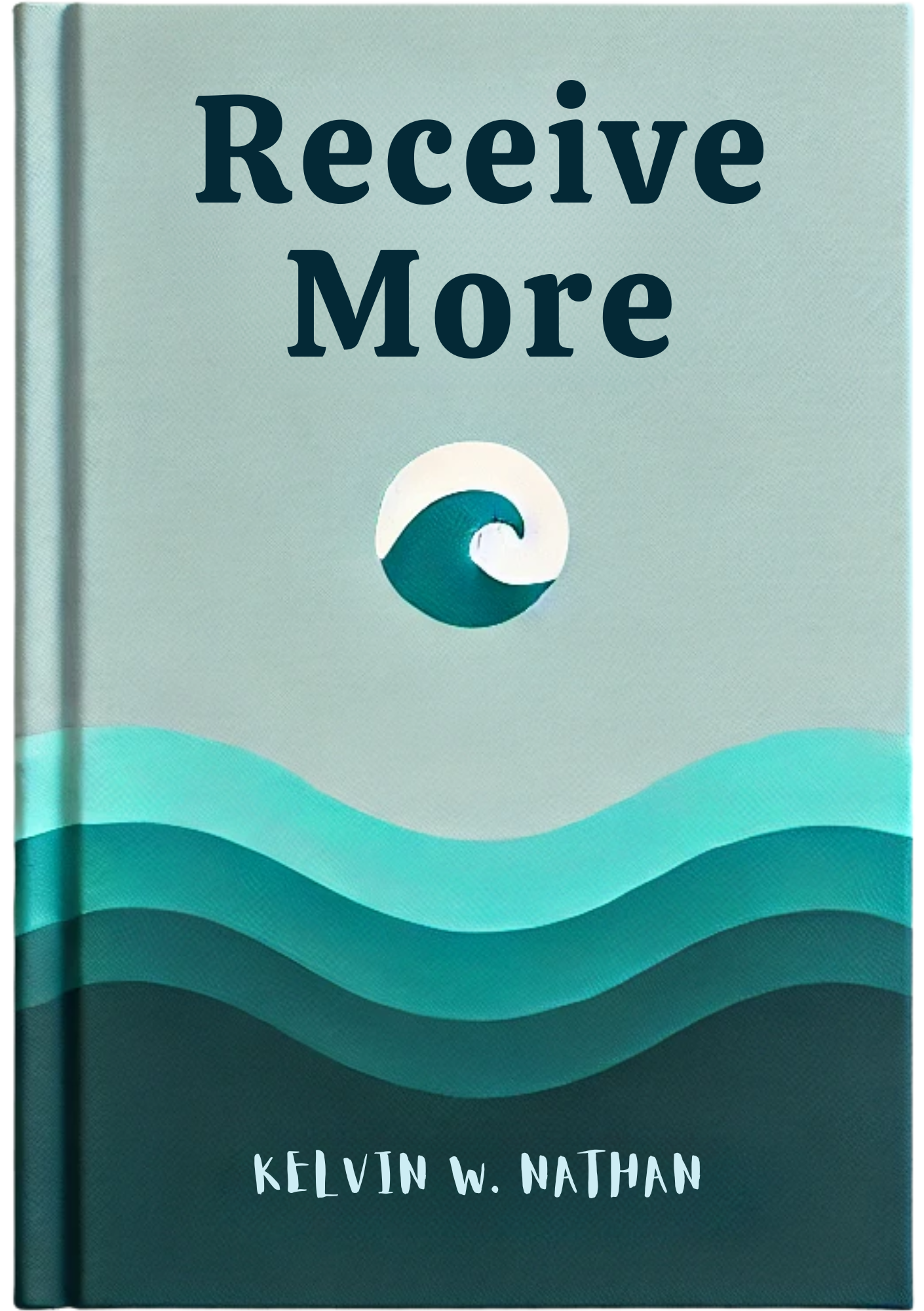 Receive More: Make the Universe Work For You