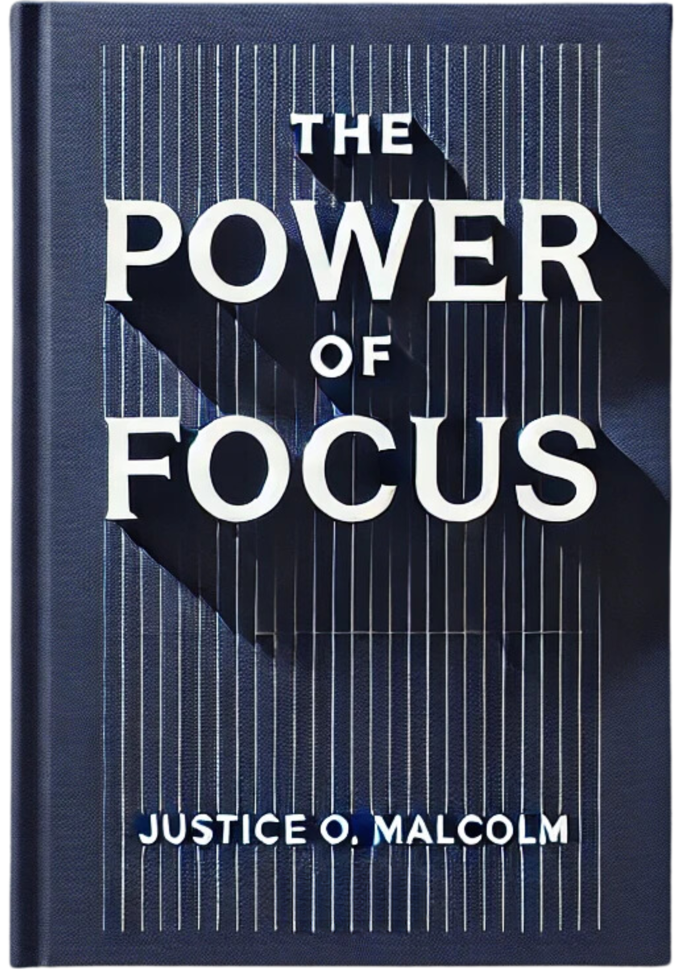 The Power of Focus: How to Keep Going And Never Give Up