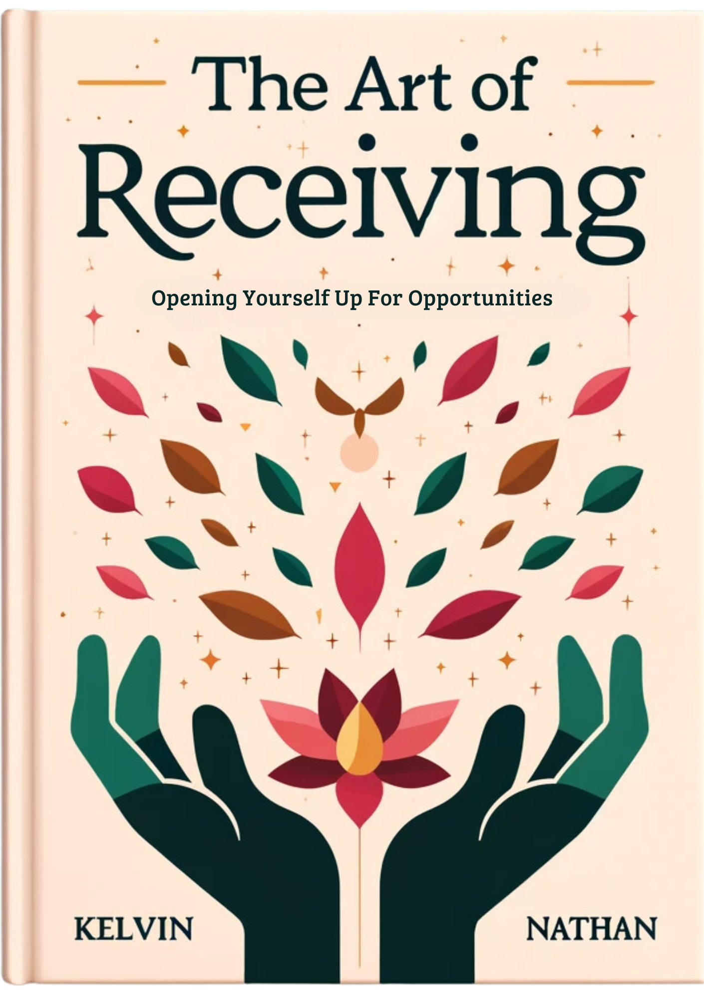 The Art of Receiving: Don't Force the Universe; Only Ask What You Want