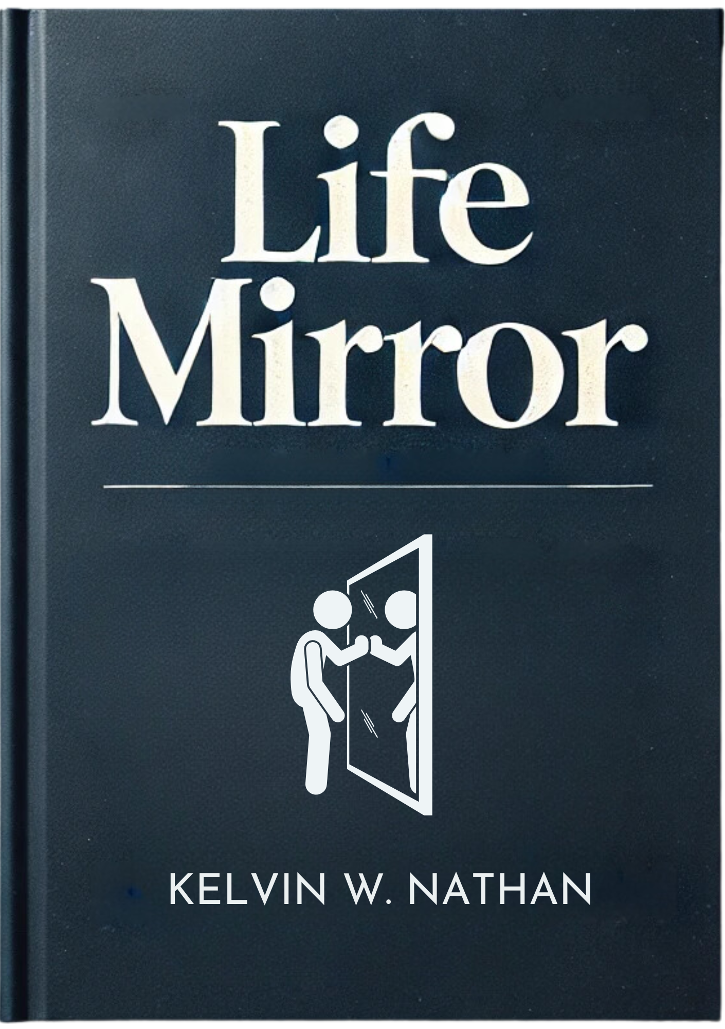 Life Mirror: The Hidden Secret for Everyday Life