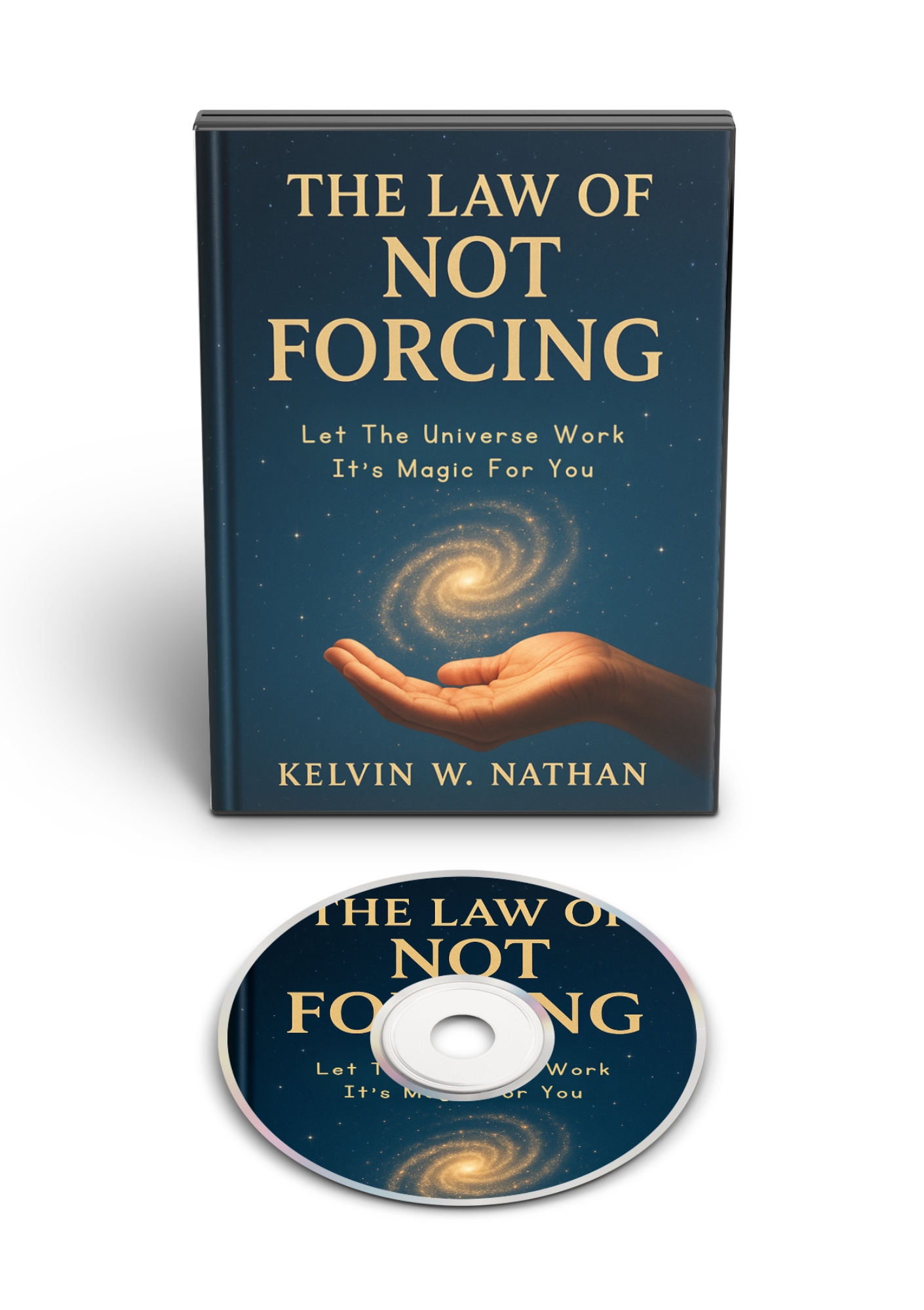 The Law of Not Forcing: Let The Universe Work It’s Magic For You (Audiobook)