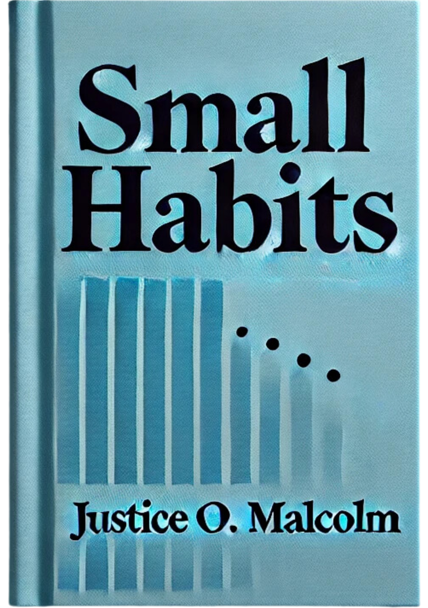 Small Habits: How Habit Stacking Attracts Unstoppable Success