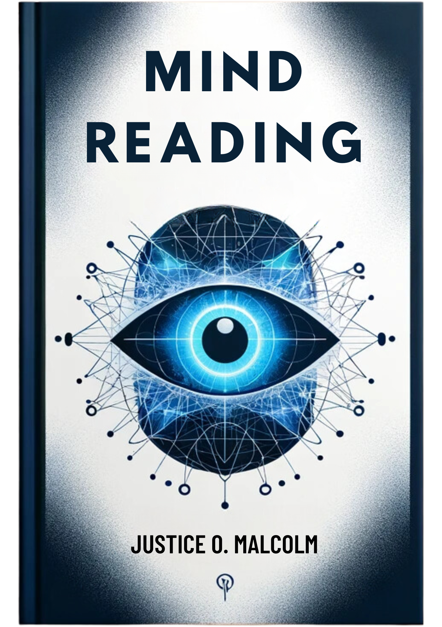 Mind Reading: How to Become the Smartest Mind Reader on Earth