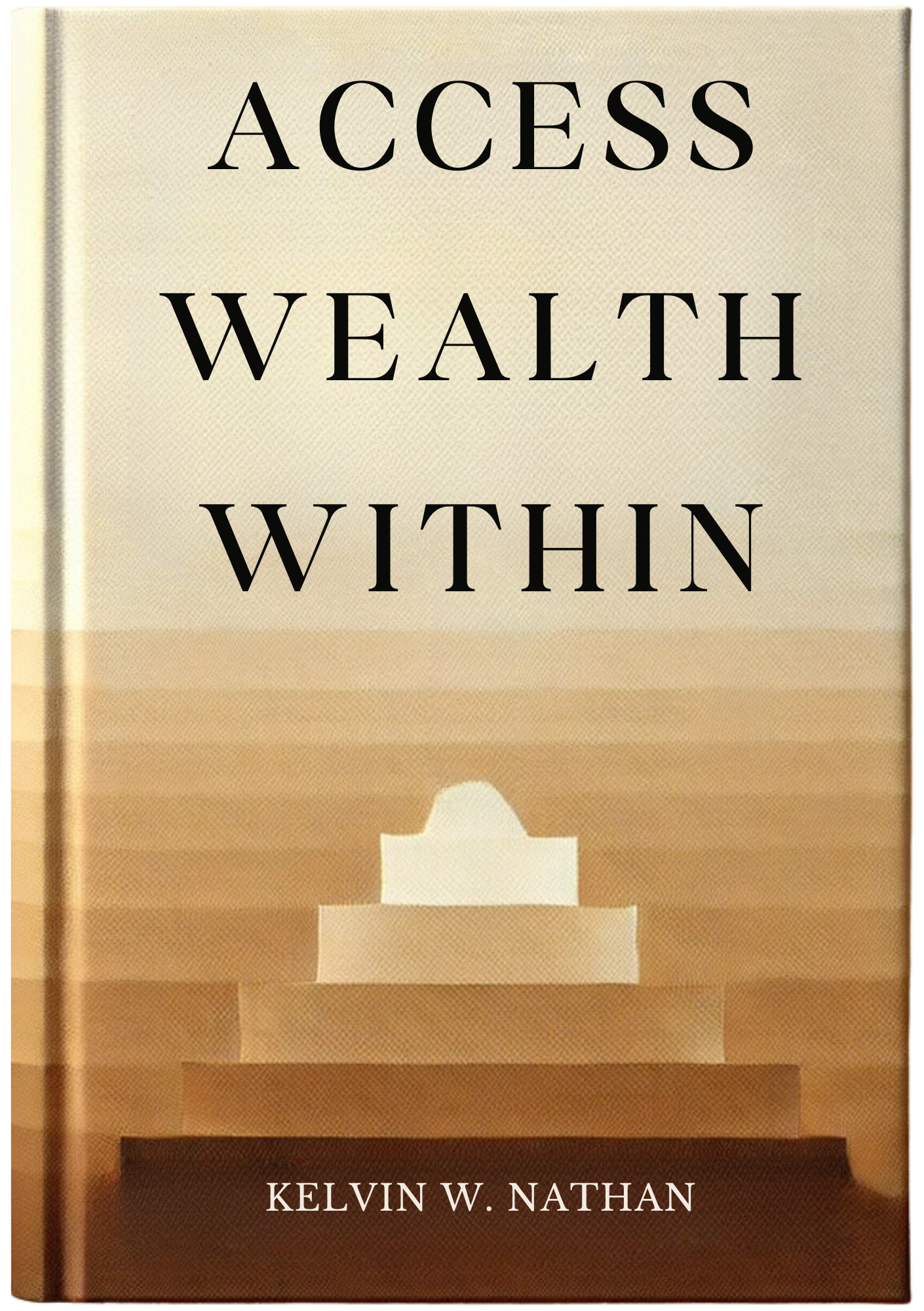Access Wealth Within: Learn the Psychology of Money Getting