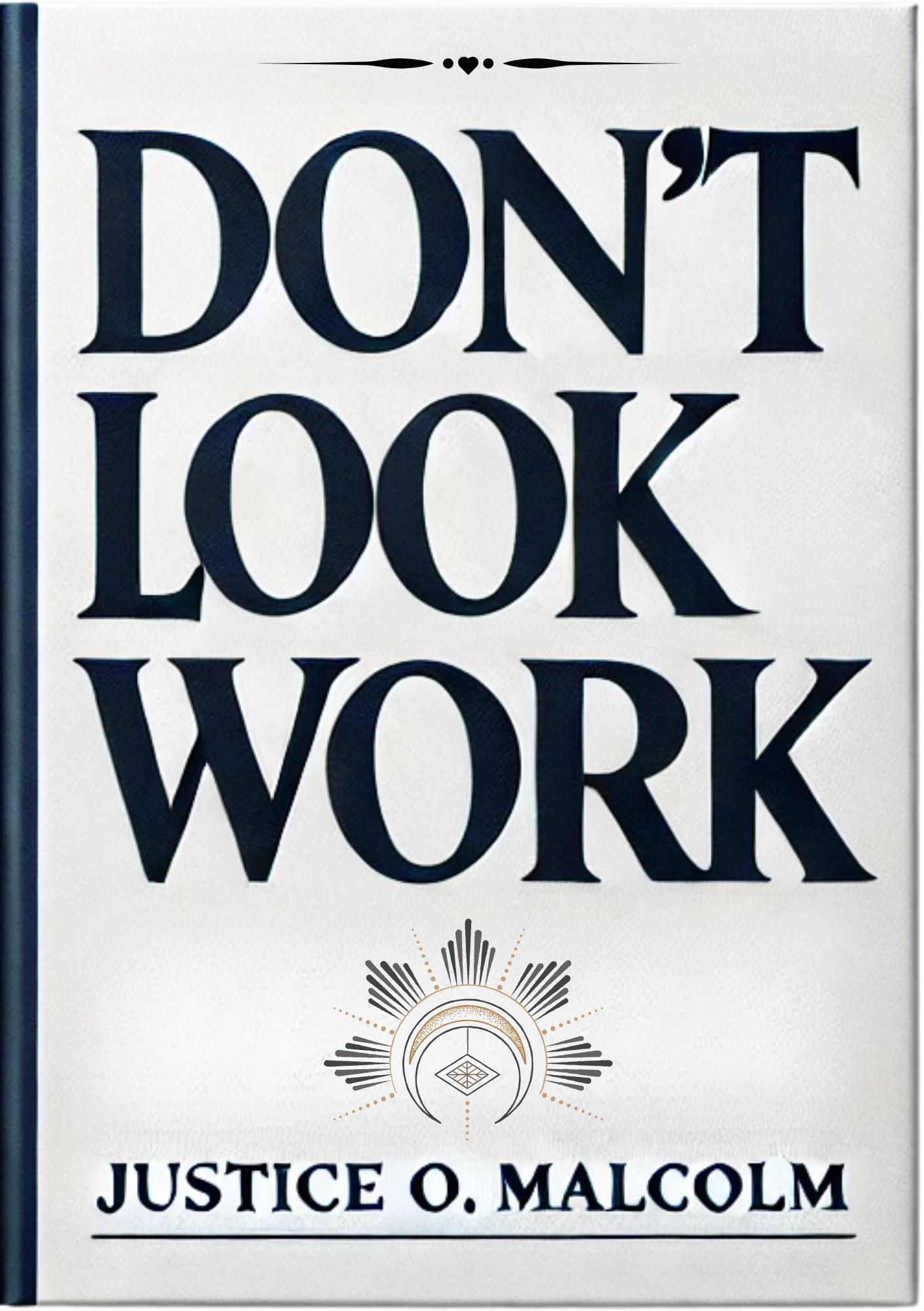 Don't Look For Work: Become Work