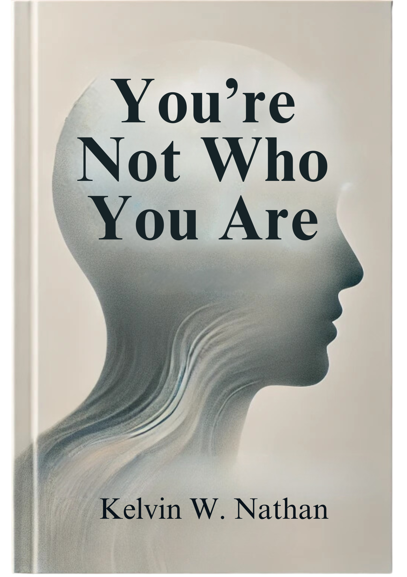 You're Not Who You Are: You're What You Think You Are