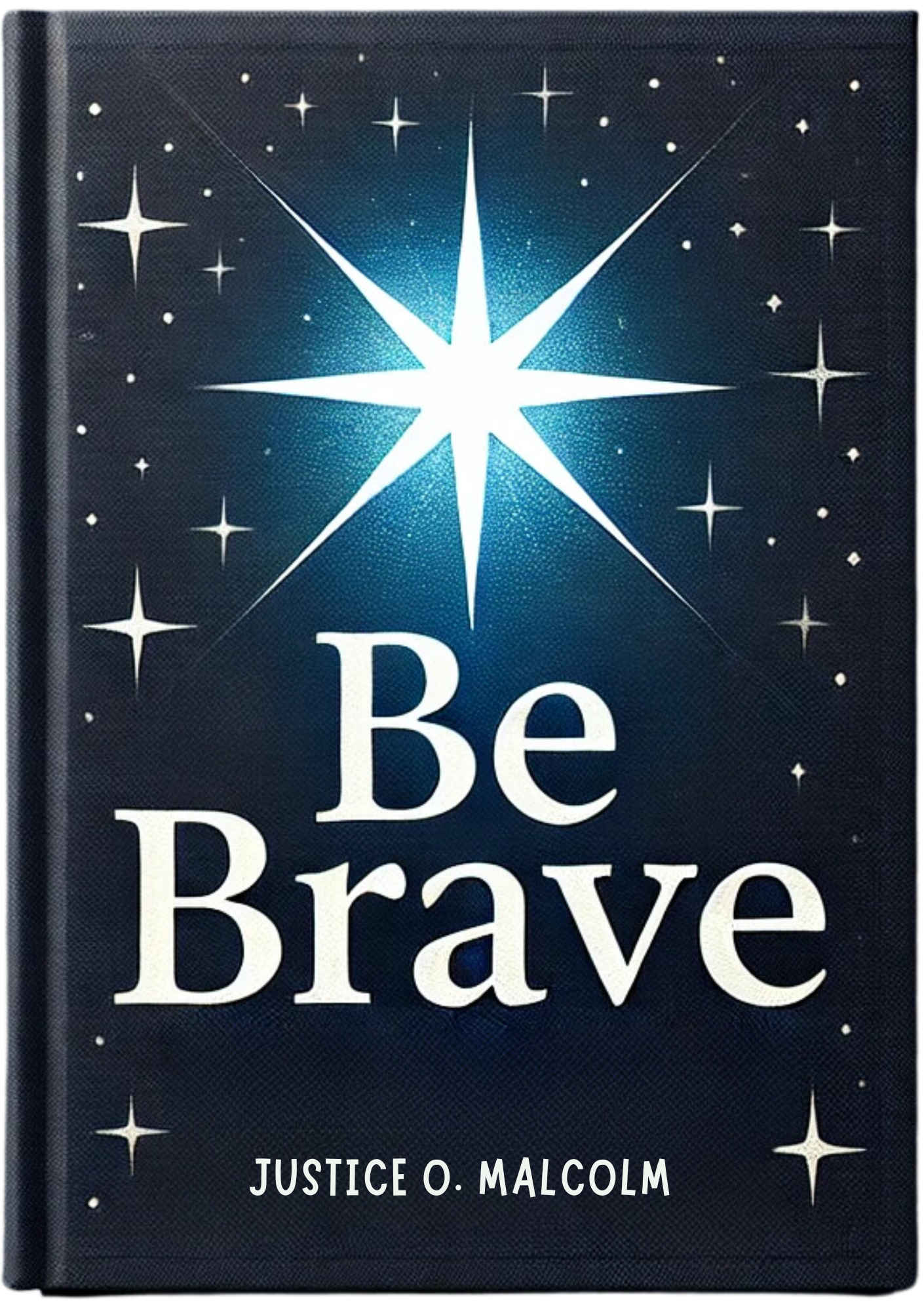 Be Brave: Master Your Mind and Defy the Odds