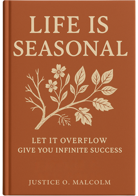 Life Is Seasonal: Let it Overflow Give You Infinite Success
