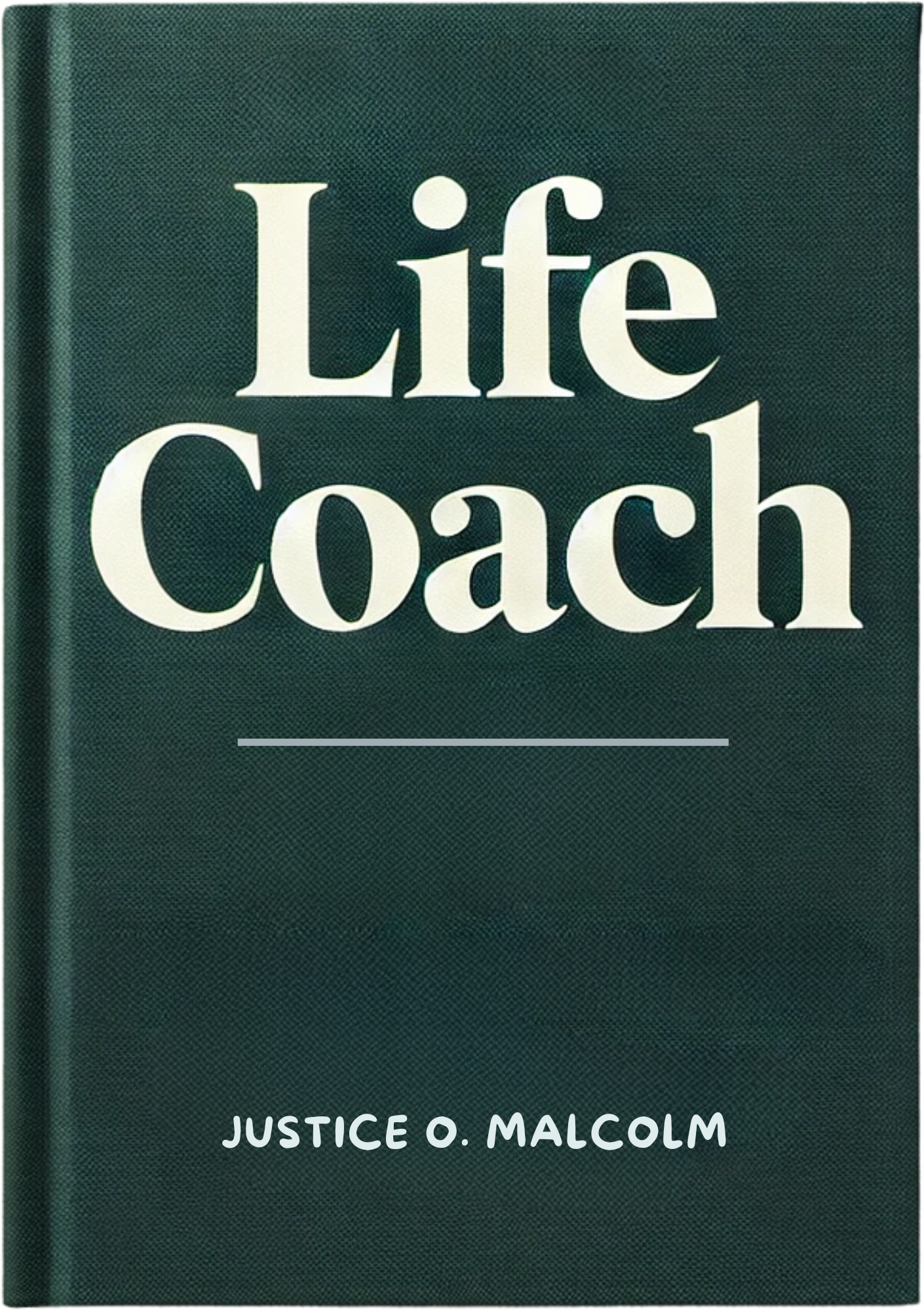 Life Coach: How to Design Your Dream Life.