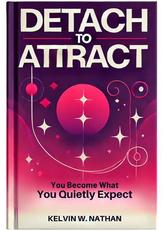 Detach to Attract: You Become What You Quietly Expect