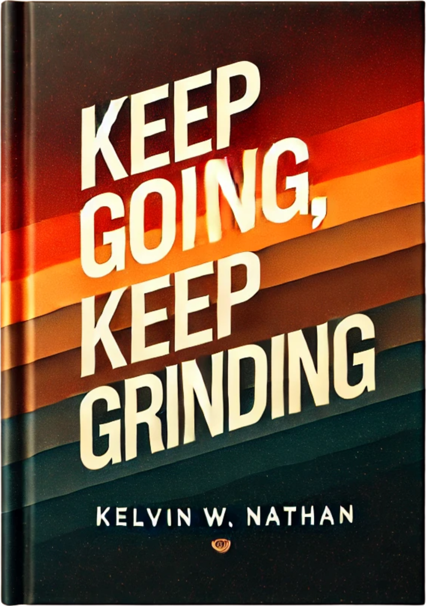 Keep Going, Keep Grinding: You’re About To Get Your Breakthrough