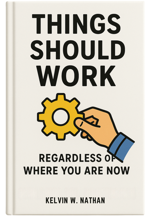 Things Should Work: Regardless Of Where You Are Now