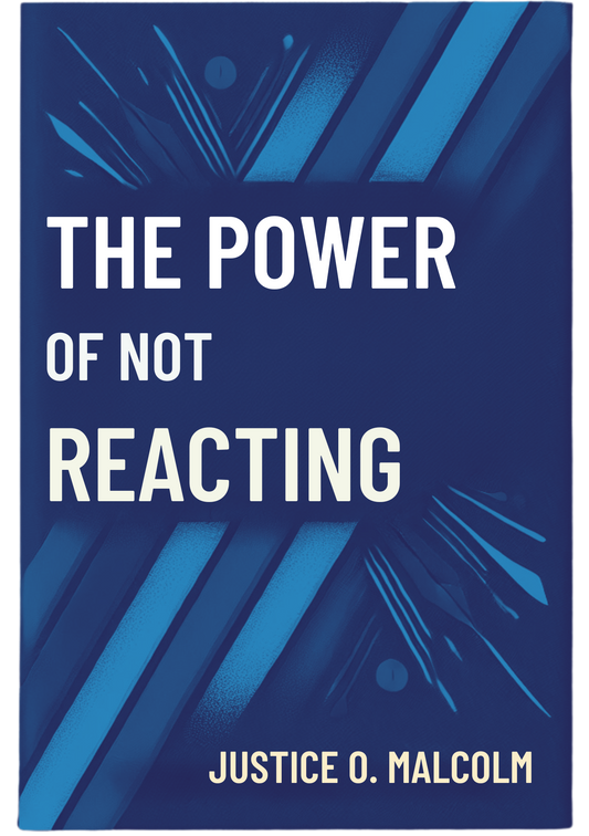 The Power of Not Reacting: How to Control Your Emotions