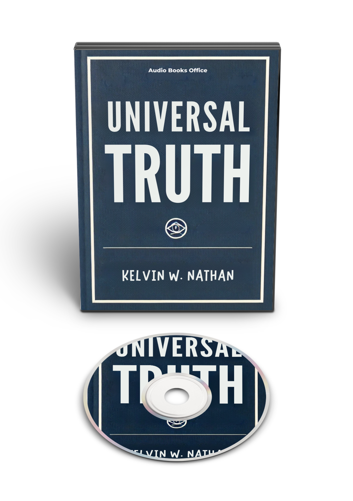 Universal Truth: Once You Master This Truth, Thoughts of Lack Disappear (Audiobook)