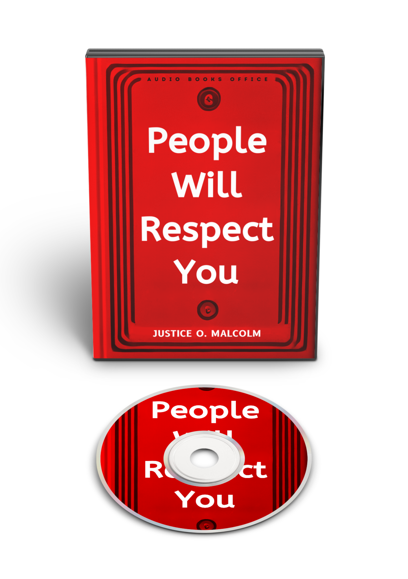 People Will Respect You: How To Be Valued Without Saying A Single Word (Audiobook)