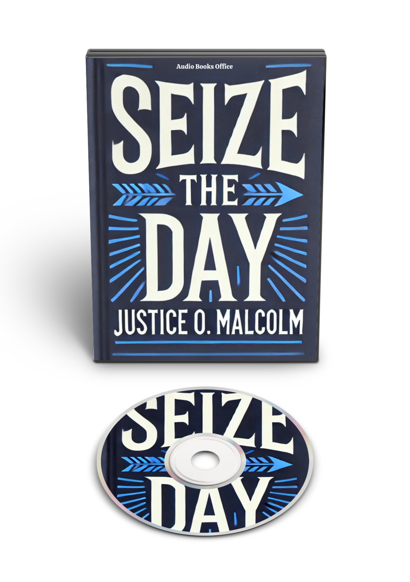 Seize The Day: Don't Count the Days, Make the Days Count (Audiobook)