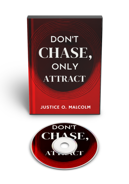 Don't Chase, Only Attract: Let What Belongs to You Seek You (Audiobook)