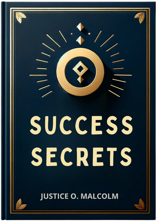 Success Secrets: How Universe Opens Doors of Success, No Man Can Shut