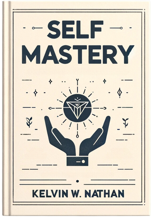 Self Mastery: The Secret to Achieving Unstoppable Success