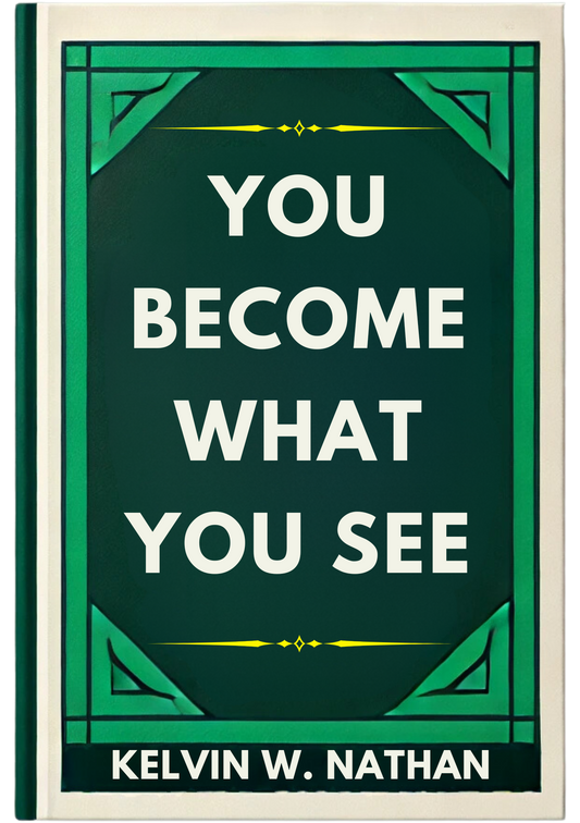 You Become What You See: 25 Ways to Transform Your Reality