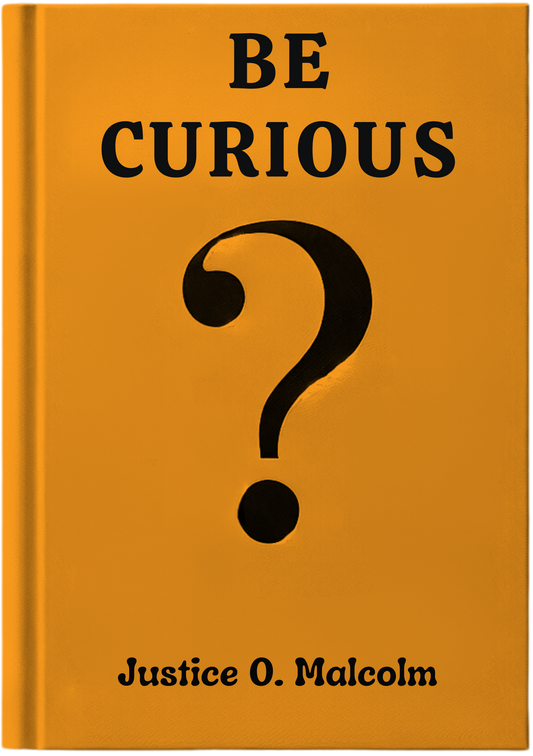 Be Curious: The Secret Of Money, Only If You Can Ask