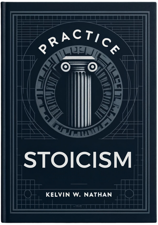 Practice Stoicism: How To Stop Overcomplicating Life 101
