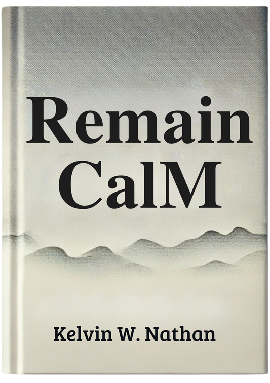 Remain Calm: Learn to Outsmart Difficult Situations Every Day