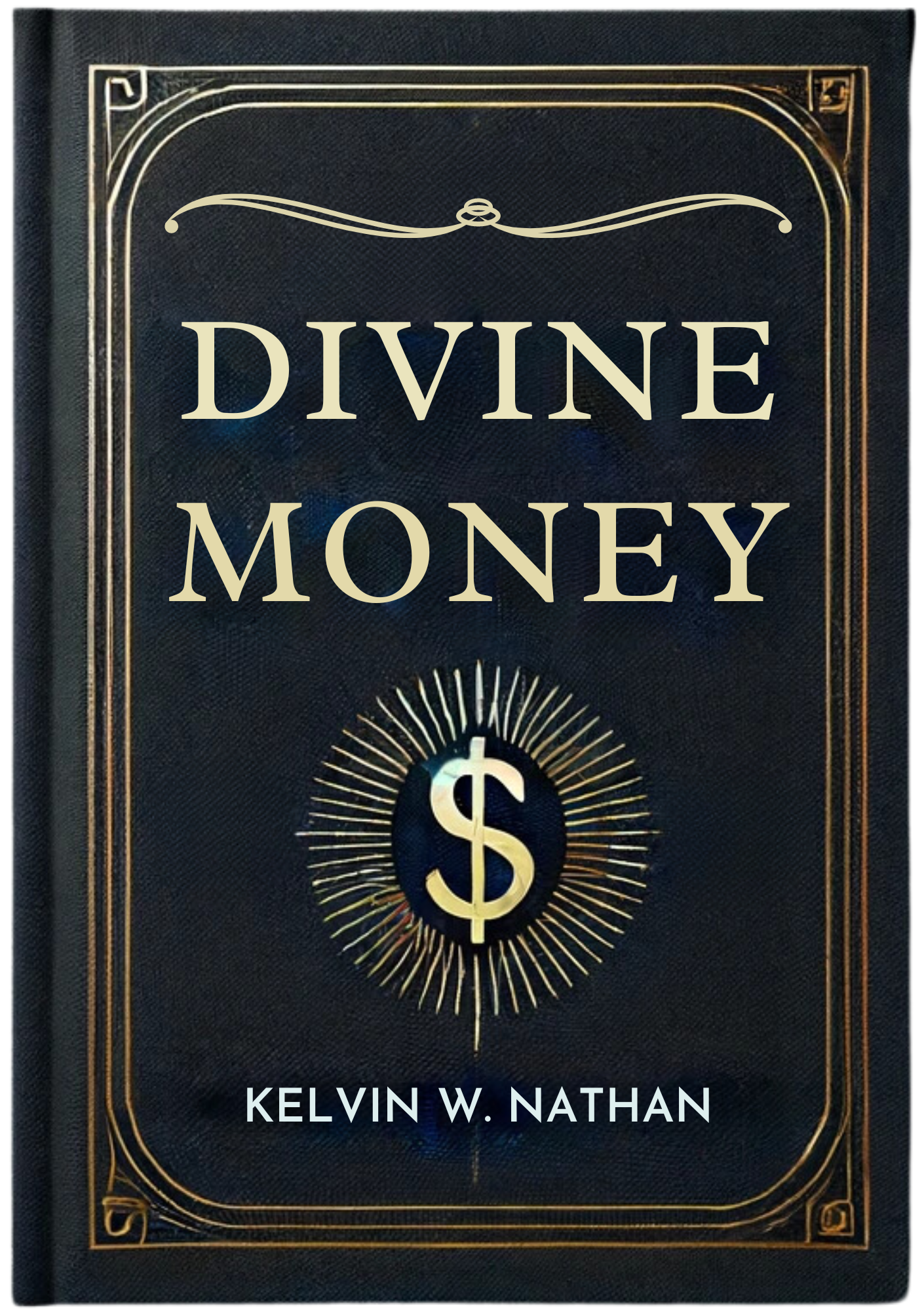 Divine Money: How to Boost Your Wealth with Spiritual Energy (eBook)