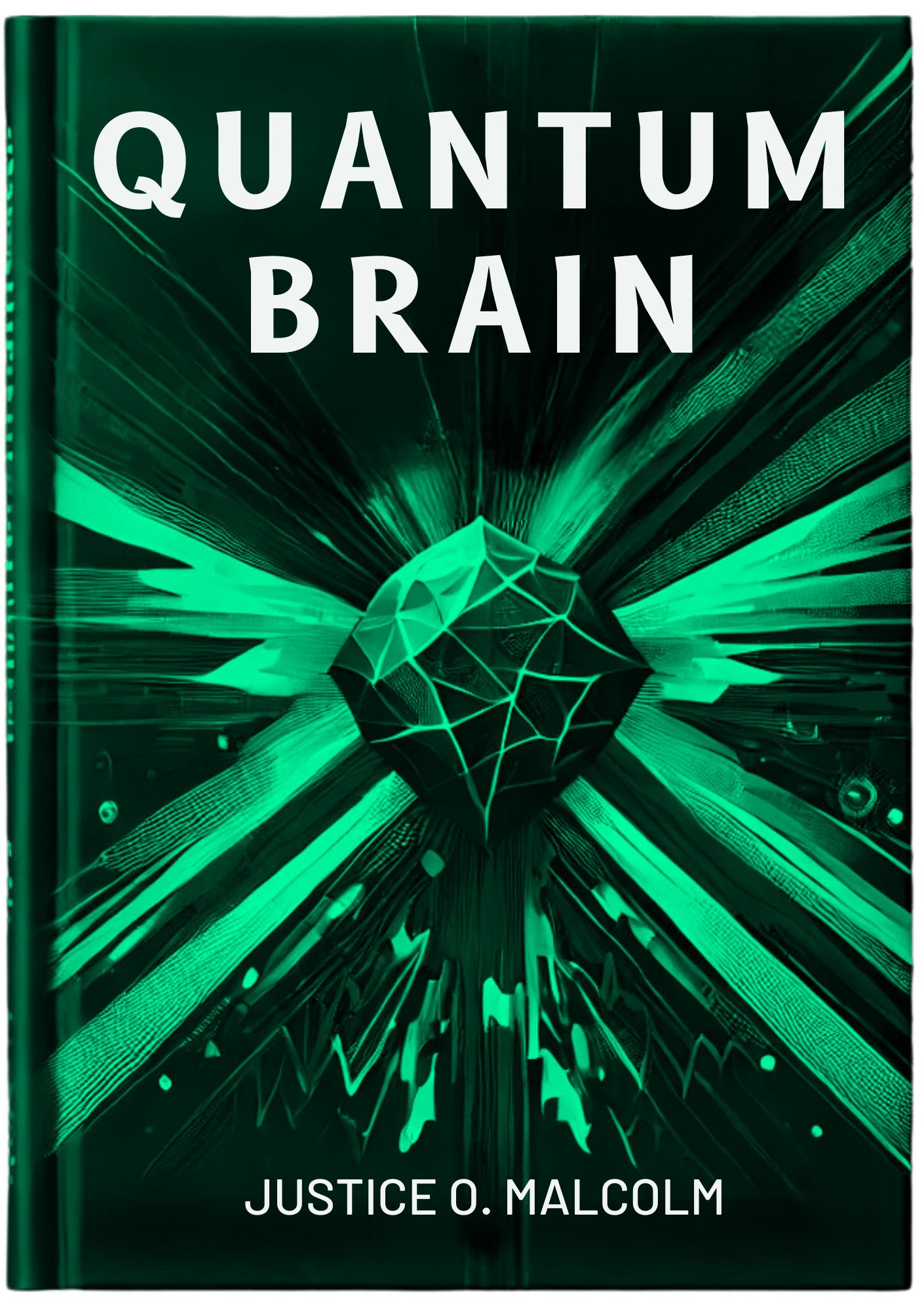 Quantum Brain: How To Crush The Limitations Of Your Mind