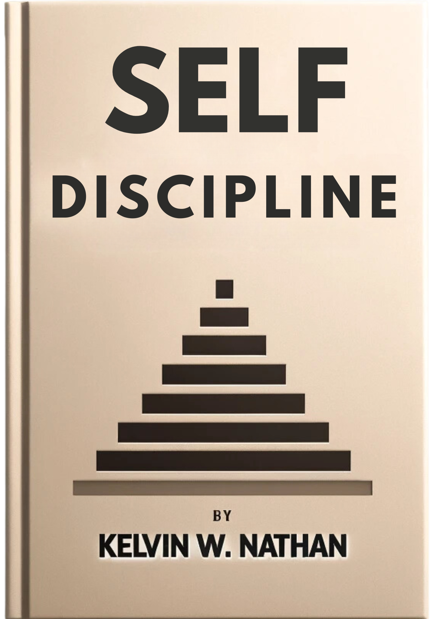 Self-discipline: The Secret To Transform Your Mindset