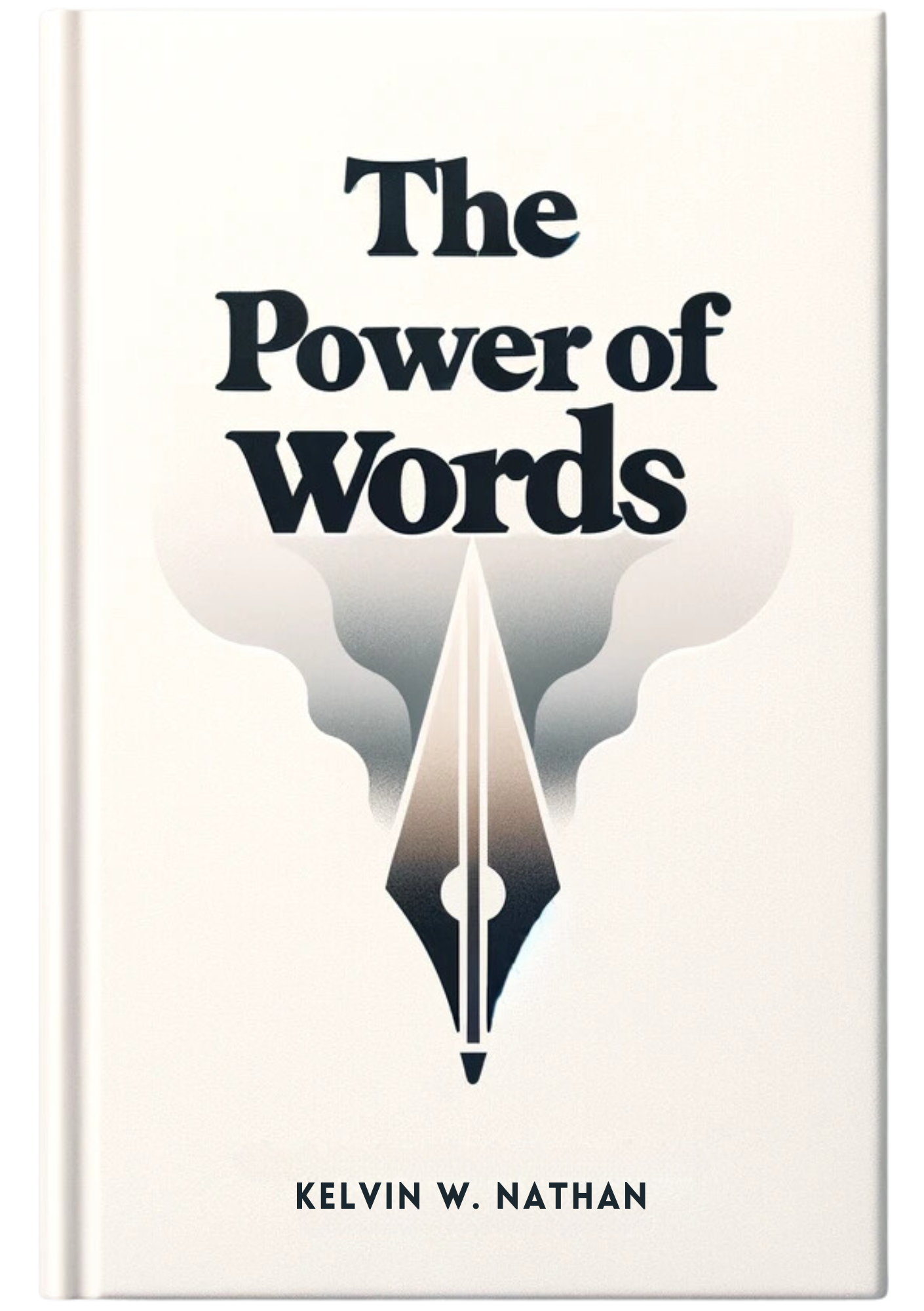 The Power of Words: How Words Can Be Used as Magic Spells (eBook)