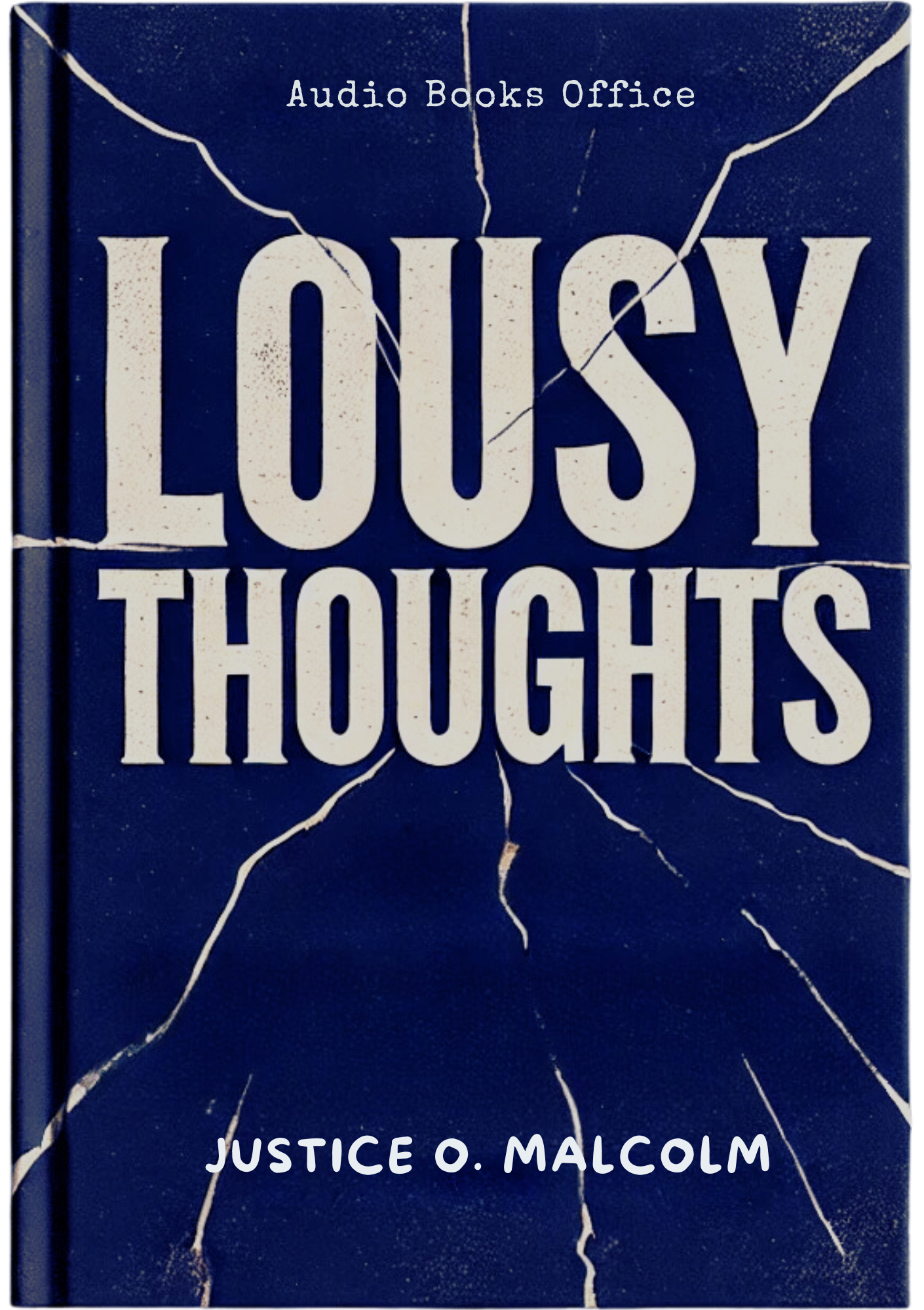 Lousy Thoughts: Don’t Let These Thoughts Hold You Down