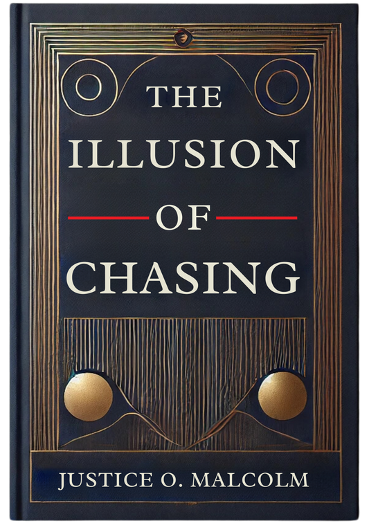 The Illusion of Chasing: The Secret Path to Effortless Success