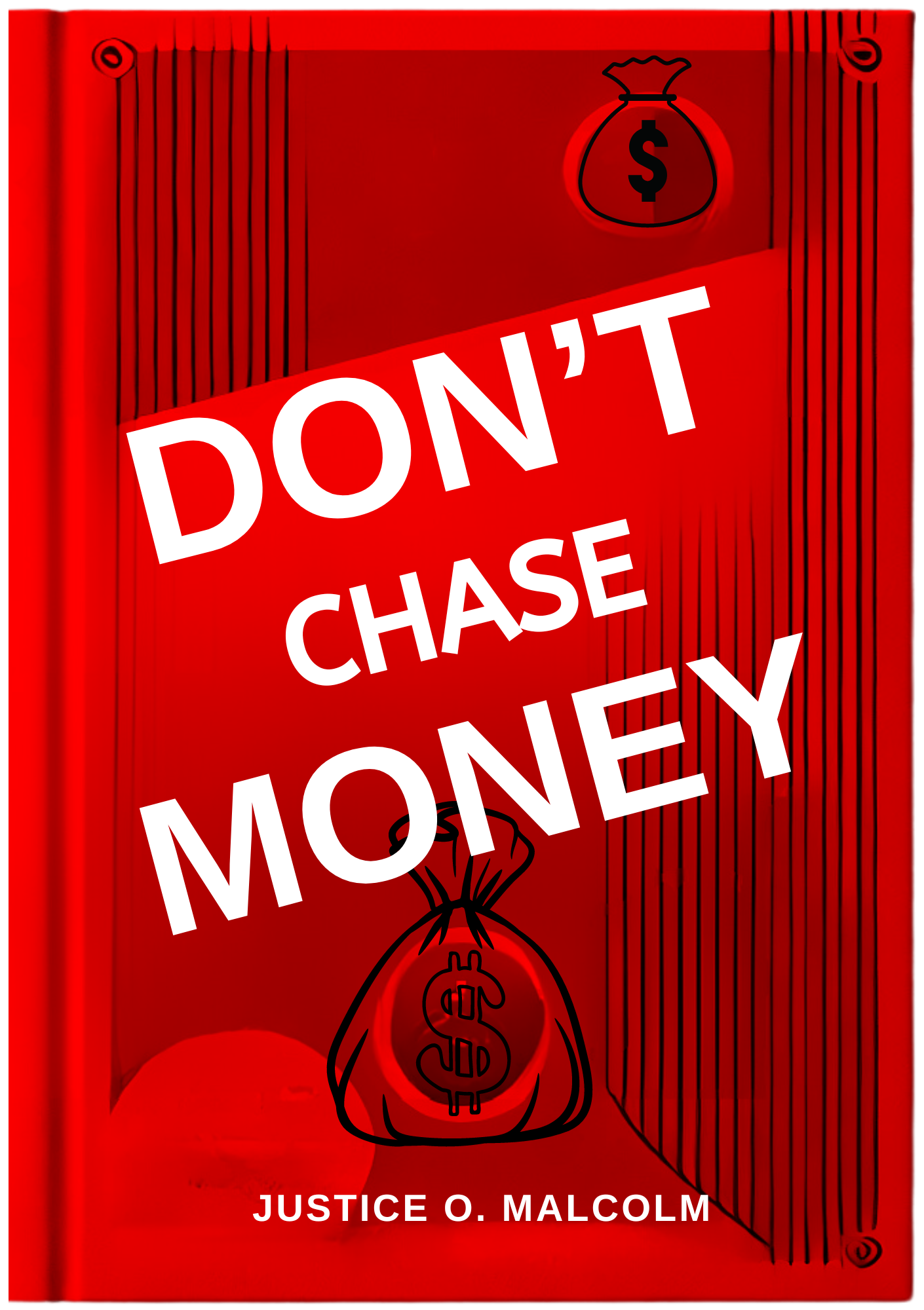 Don't Chase Money: Let Money Chase You Willingly