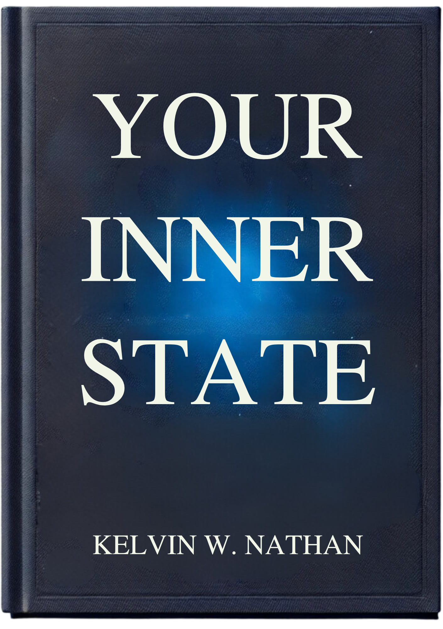 Your Inner State: Learn to Change Your Universe