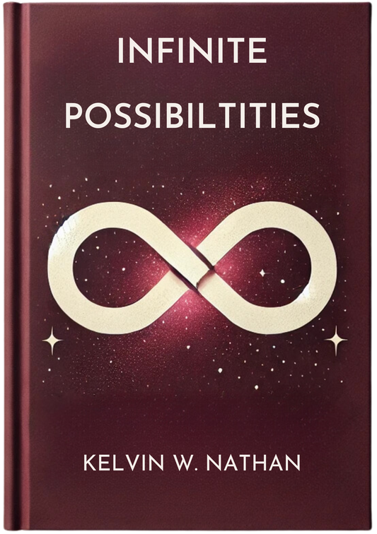 Infinite Possibilities: Let Your Mind Be The Source Of All Supply