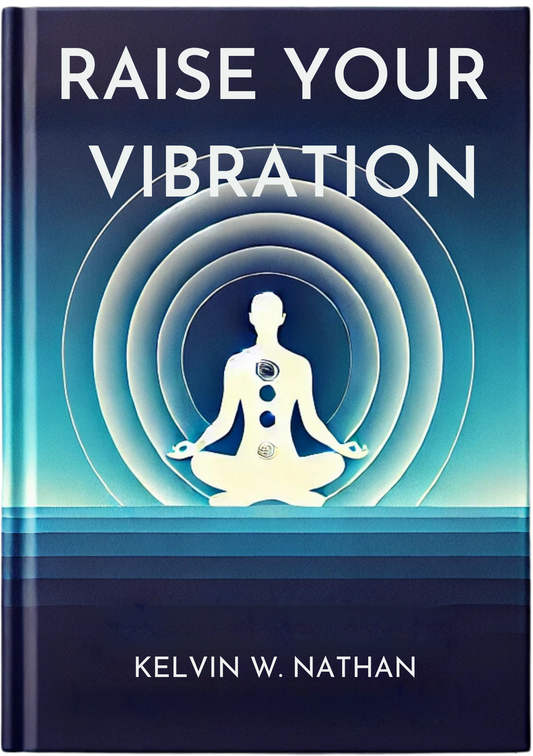 Raise Your Vibration: Once You Do, Winning at Life Become Effortlessly