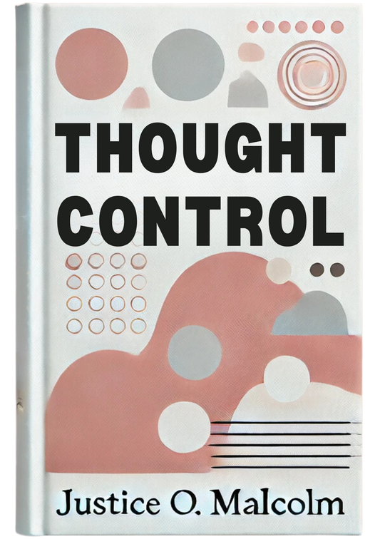 Thought Control: To Manifest Life-Changing Results