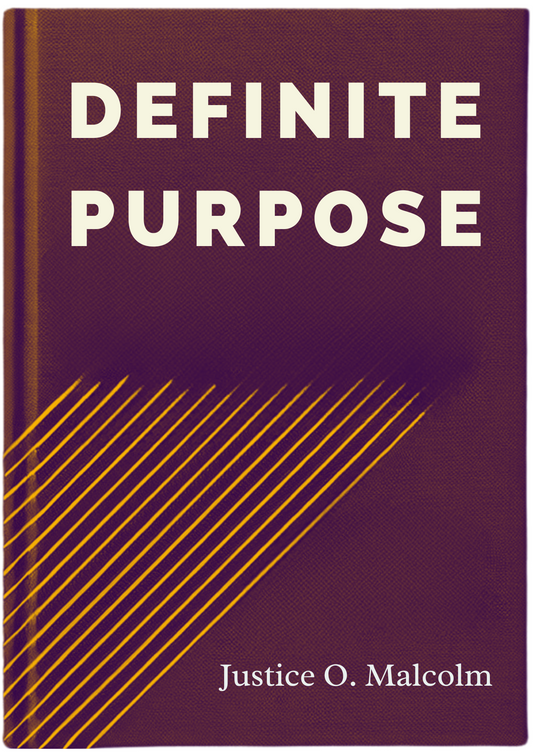 Definite Purpose: The Starting Point Of True Riches