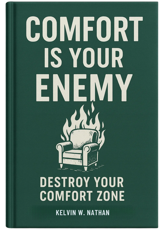 Comfort is Your Enemy: Destroy Your Comfort Zone