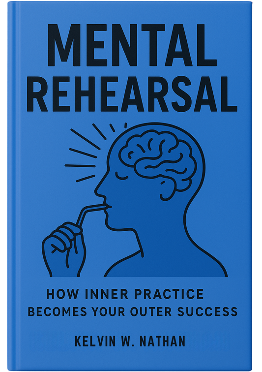 Mental Rehearsal: How Inner Practice Becomes Your Outer Success