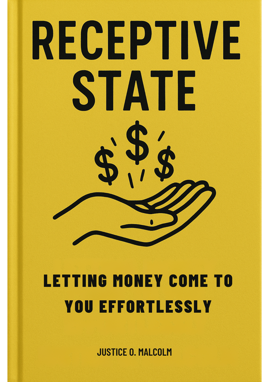 Receptive State: Letting Money Come to You Effortlessly